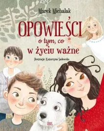 opowiesci-o-tym-co-w-zyciu-wazne-wydawnictwo-ibi