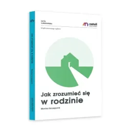 jak-zrozumiec-sie-w-rodzinie-poradnik-dla-rodzicow