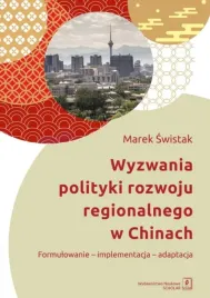 wyzwania-polityki-rozwoju-regionalnego-w-chinach-marek-swistak
