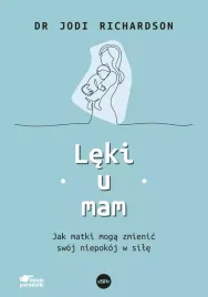 leki-u-mam-jak-matki-moga-zmienic-swoj-niepokoj-w-sile