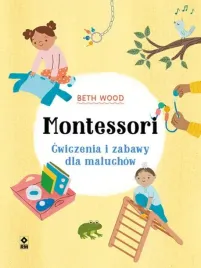 ksiazka-montessori-cwiczenia-i-zabawy-dla-maluchow