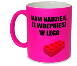 kubek-neon-rozowy-prezent-m2p-smieszne-teksty-08