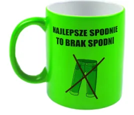 kubek-neon-zielony-prezent-m2p-smieszne-teksty-11