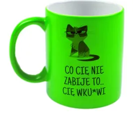 kubek-neon-zielony-prezent-m2p-smieszne-teksty-03