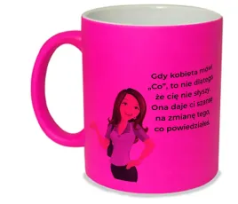 kubek-neon-rozowy-prezent-m2p-smieszne-teksty-01