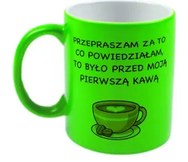 kubek-neon-zielony-prezent-m2p-smieszne-teksty-09