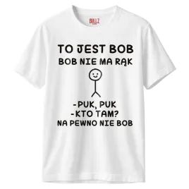 koszulka-biala-meska-to-jest-bob-nie-ma-rak-zabawny-prezent-r-s