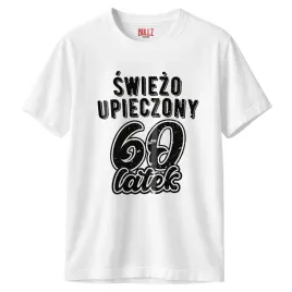 koszulka-biala-meska-swiezo-upieczony-60-urodziny-prezent-r-l