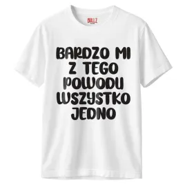 koszulka-biala-meska-bardzo-mi-z-tego-powodu-zabawny-prezent-r-s