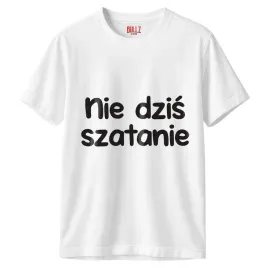 koszulka-biala-meska-nie-dzis-szatanie-zabawny-prezent-r-3xl
