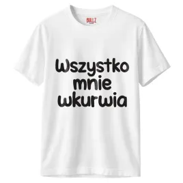 koszulka-biala-meska-wszystko-mnie-wku-ia-zabawny-prezent-r-xl