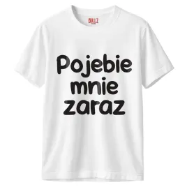 koszulka-biala-meska-poje-e-mnie-zaraz-zabawny-prezent-r-3xl