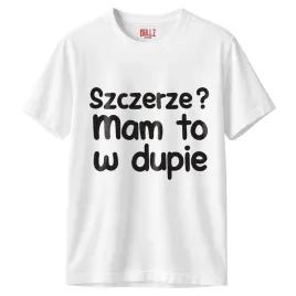 koszulka-biala-meska-szczerze-mam-to-w-d-pie-zabawny-prezent-r-s