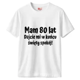 koszulka-biala-meska-mam-80-urodziny-prezent-upominek-r-s