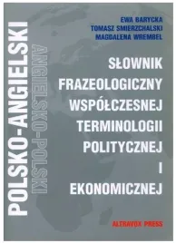 slownik-frazeologiczny-ang-pol-term-polityczne-ewa-barycka-tomasz-smie