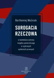 surogacja-rzeczowa-w-kontekscie-ochrony-majatku-bartlomiej-wozniak