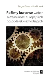 rezimy-kursowe-wobec-niestabilnosci-europejskich-bogna-gawronska-nowak