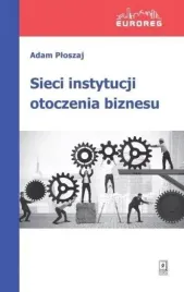 sieci-instytucji-otoczenia-biznesu-adam-ploszaj