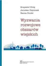 wyzwania-rozwojowe-obszarow-wiejskich-firlej-krzysztof-olejniczak-jaroslaw