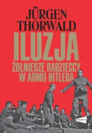 iluzja-zolnierze-radzieccy-w-armii-hitlera-jurgen-thorwald