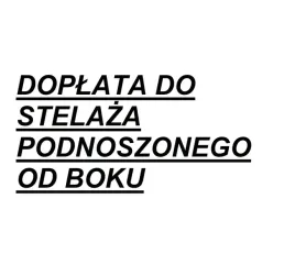 doplata-do-stelaza-podnoszonego-od-boku
