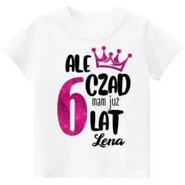 t-shirt-koszulka-dziecieca-urodzinowa-na-6-urodziny-ale-czad-6-lat-r-122