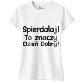 koszulka-biala-damska-spie-laj-to-znaczy-dzien-dobry-prezent-r-s