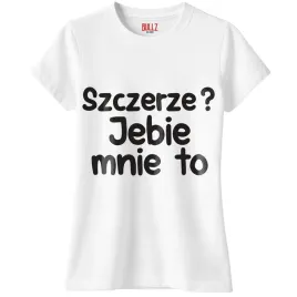 koszulka-biala-damska-szczerze-je-e-mnie-to-zabawny-prezent-r-m
