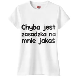 koszulka-biala-damska-chyba-jest-zasadzka-na-mnie-jakas-prezent-r-xxl
