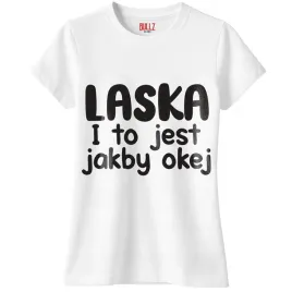 koszulka-biala-damska-laska-i-to-jest-jakby-okej-zabawny-prezent-r-l