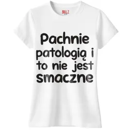 koszulka-biala-damska-pachnie-patologia-i-to-nie-jest-prezent-r-s