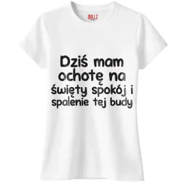 koszulka-biala-damska-dzis-mam-ochote-na-zabawny-prezent-r-s