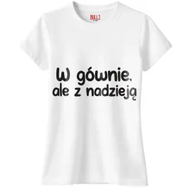 koszulka-biala-damska-w-gownie-ale-z-nadzieja-zabawny-prezent-r-m