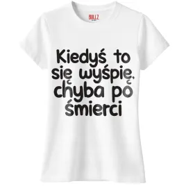 koszulka-biala-damska-kiedys-to-sie-wyspie-zabawny-prezent-r-xxl
