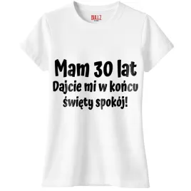 koszulka-biala-damska-mam-30-urodziny-prezent-upominek-r-s