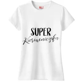 koszulka-biala-damska-super-kierowniczka-zabawny-prezent-r-xxl