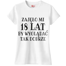 koszulka-biala-damska-zajelo-mi-18-urodziny-prezent-upominek-r-xl