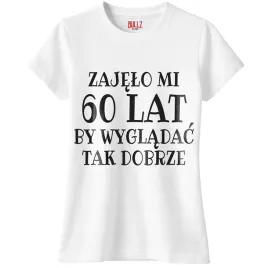 koszulka-biala-damska-zajelo-mi-60-urodziny-prezent-upominek-r-xl