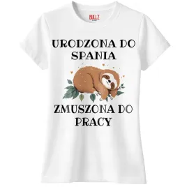 koszulka-biala-damska-urodzona-do-spania-zabawny-prezent-r-l