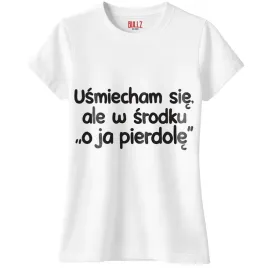 koszulka-biala-damska-usmiecham-sie-ale-w-srodku-zabawny-prezent-r-l