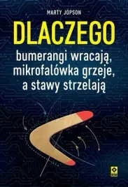 dlaczego-bumerangi-wracaja-mikrofalowka-grzeje-marty-jopson
