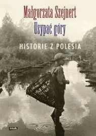 usypac-gory-historie-z-polesia-szejnert