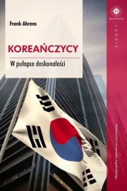 koreanczycy-w-pulapce-doskonalosci-frank-ahrens