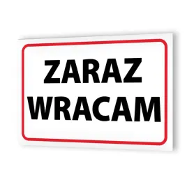 tabliczka-informacyjna-32x21-cm-zaraz-wracam