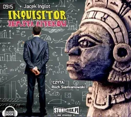inquisitor-zemsta-aztekow-audiobook-inglot-jacek