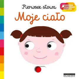 akademia-madrego-dziecka-moje-cialo-pierwsze-slowa