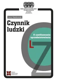 czynnik-ludzki-o-cywilizowaniu-uprzedmiotowienia