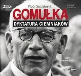 gomulka-dyktatura-ciemniakow-audiobook