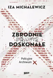 zbrodnie-prawie-doskonale-iza-michalewicz