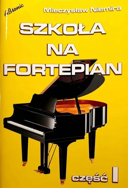 SZKOŁA NA FORTEPIAN M. NIEMIRA cz.1